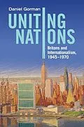 E-Book (pdf) Uniting Nations von Daniel Gorman