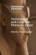 E-Book (pdf) Technology and Culture in Pharaonic Egypt von Martin Fitzenreiter