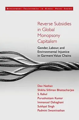 E-Book (pdf) Reverse Subsidies in Global Monopsony Capitalism von Dev Nathan