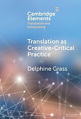 eBook (pdf) Translation as Creative-Critical Practice de Delphine Grass