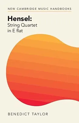 E-Book (epub) Hensel: String Quartet in E flat von Benedict Taylor