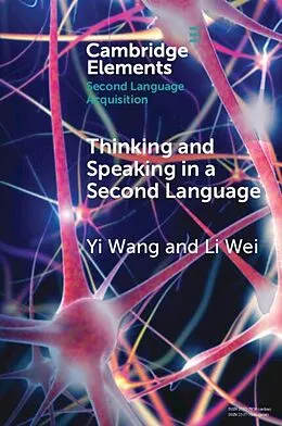E-Book (pdf) Thinking and Speaking in a Second Language von Yi Wang