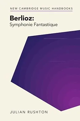 E-Book (pdf) Berlioz: Symphonie Fantastique von Julian Rushton