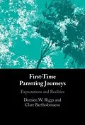 E-Book (pdf) First-Time Parenting Journeys von Damien W. Riggs, Clare Bartholomaeus