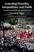 E-Book (epub) Learning Morality, Inequalities, and Faith von Hansjorg Dilger