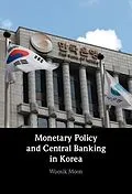 E-Book (epub) Monetary Policy and Central Banking in Korea von Woosik Moon