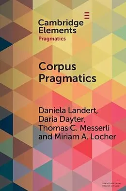 E-Book (pdf) Corpus Pragmatics von Daniela Landert, Daria Dayter, Thomas C. Messerli