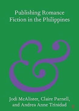 E-Book (pdf) Publishing Romance Fiction in the Philippines von Jodi McAlister, Claire Parnell, Andrea Anne Trinidad