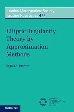 E-Book (pdf) Elliptic Regularity Theory by Approximation Methods von Edgard A. Pimentel