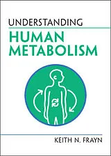 Kartonierter Einband Understanding Human Metabolism von Keith N. Frayn