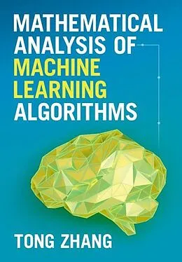 E-Book (pdf) Mathematical Analysis of Machine Learning Algorithms von Tong Zhang