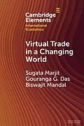 E-Book (epub) Virtual Trade in a Changing World von Sugata Marjit, Gouranga G. Das, Biswajit Mandal