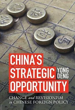 E-Book (pdf) China's Strategic Opportunity von Yong Deng