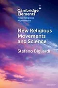E-Book (epub) New Religious Movements and Science von Stefano Bigliardi