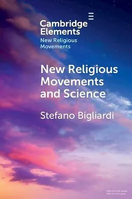 E-Book (epub) New Religious Movements and Science von Stefano Bigliardi