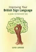 Livre Relié Improving Your British Sign Language de Luigi Lerose