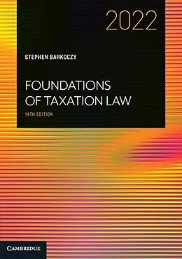 ePUB Foundations of Taxation Law 2022 von Stephen Barkoczy