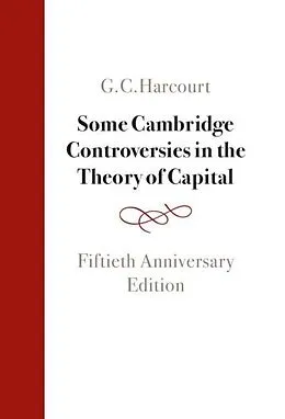 E-Book (pdf) Some Cambridge Controversies in the Theory of Capital von G. C. Harcourt