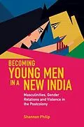 E-Book (pdf) Becoming Young Men in a New India von Shannon Philip