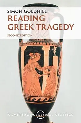 E-Book (epub) Reading Greek Tragedy von Simon Goldhill