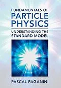 E-Book (pdf) Fundamentals of Particle Physics von Pascal Paganini