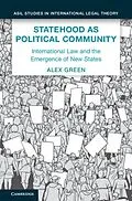 E-Book (epub) Statehood as Political Community von Alex Green