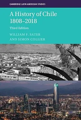 E-Book (pdf) History of Chile 1808-2018 von William F. Sater, Simon Collier