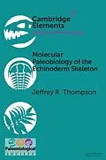 E-Book (pdf) Molecular Paleobiology of the Echinoderm Skeleton von Jeffrey R. Thompson