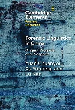E-Book (epub) Forensic Linguistics in China von Yuan Chuanyou, Xu Youping, Lu Nan