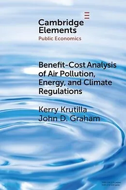 E-Book (pdf) Benefit-Cost Analysis of Air Pollution, Energy, and Climate Regulations von Kerry Krutilla, John D. Graham