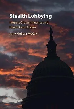 E-Book (pdf) Stealth Lobbying von Amy Melissa McKay