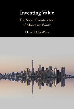 eBook (pdf) Inventing Value de Dave Elder-Vass