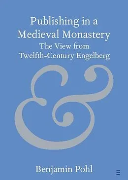 ePUB Publishing in a Medieval Monastery von Benjamin Pohl