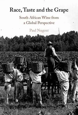 ePUB Race, Taste and the Grape von Paul Nugent