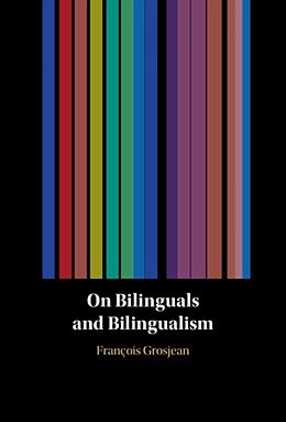 Livre Relié On Bilinguals and Bilingualism de François Grosjean