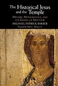 E-Book (epub) Historical Jesus and the Temple von Michael Patrick Barber