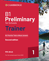 Broché B1 Preliminary for Schools Trainer 1 for the Revised 2020 Exam de 