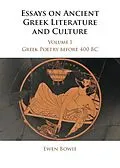 E-Book (pdf) Essays on Ancient Greek Literature and Culture von Ewen Bowie
