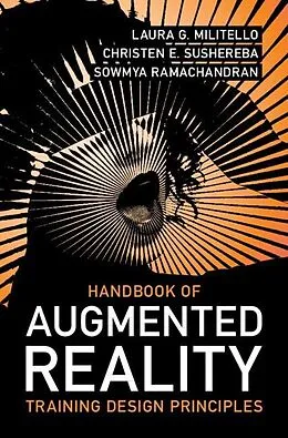 E-Book (pdf) Handbook of Augmented Reality Training Design Principles von Laura G. Militello, Christen E. Sushereba, Sowmya Ramachandran