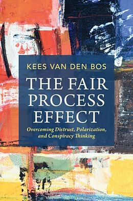 Couverture cartonnée The Fair Process Effect de Kees van den Bos