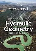 PDF Handbook of Hydraulic Geometry von Vijay P. Singh