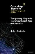 E-Book (epub) Temporary Migrants from Southeast Asia in Australia von Juliet Pietsch