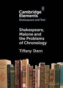 E-Book (epub) Shakespeare, Malone and the Problems of Chronology von Tiffany Stern