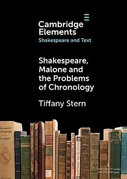 E-Book (pdf) Shakespeare, Malone and the Problems of Chronology von Tiffany Stern