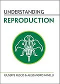 ePUB Understanding Reproduction von Giuseppe Fusco, Alessandro Minelli