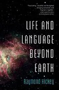 E-Book (pdf) Life and Language Beyond Earth von Raymond Hickey