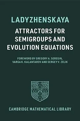 E-Book (pdf) Attractors for Semigroups and Evolution Equations von Olga A. Ladyzhenskaya