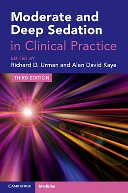 Couverture cartonnée Moderate and Deep Sedation in Clinical Practice de Richard D. (Ohio State University) Kaye, Al Urman