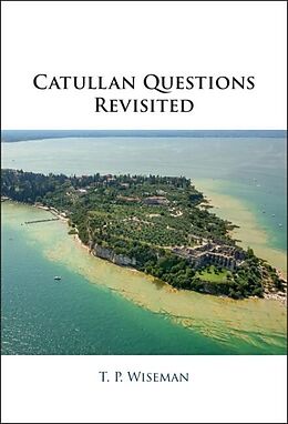 E-Book (epub) Catullan Questions Revisited von T. P. Wiseman