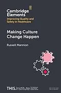 E-Book (pdf) Making Culture Change Happen von Russell Mannion